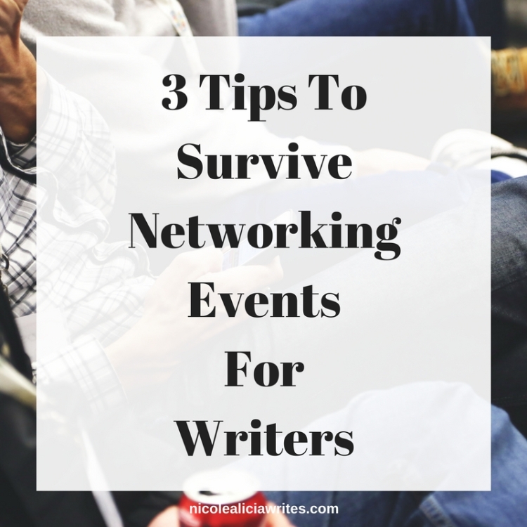 3 Tips To Survive Networking Events For Writers